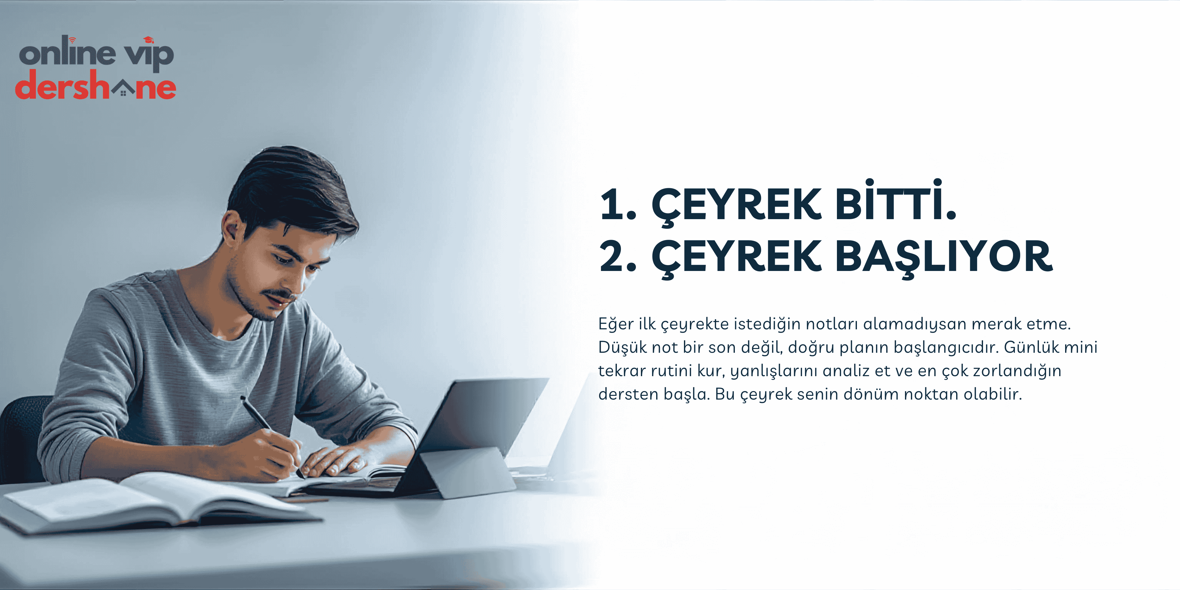 1. Çeyrek Bitti! Peki Şimdi Ne Yapmalı? 2. Çeyrekte Başarıyı Zirveye Taşıyacak Altın Stratejiler